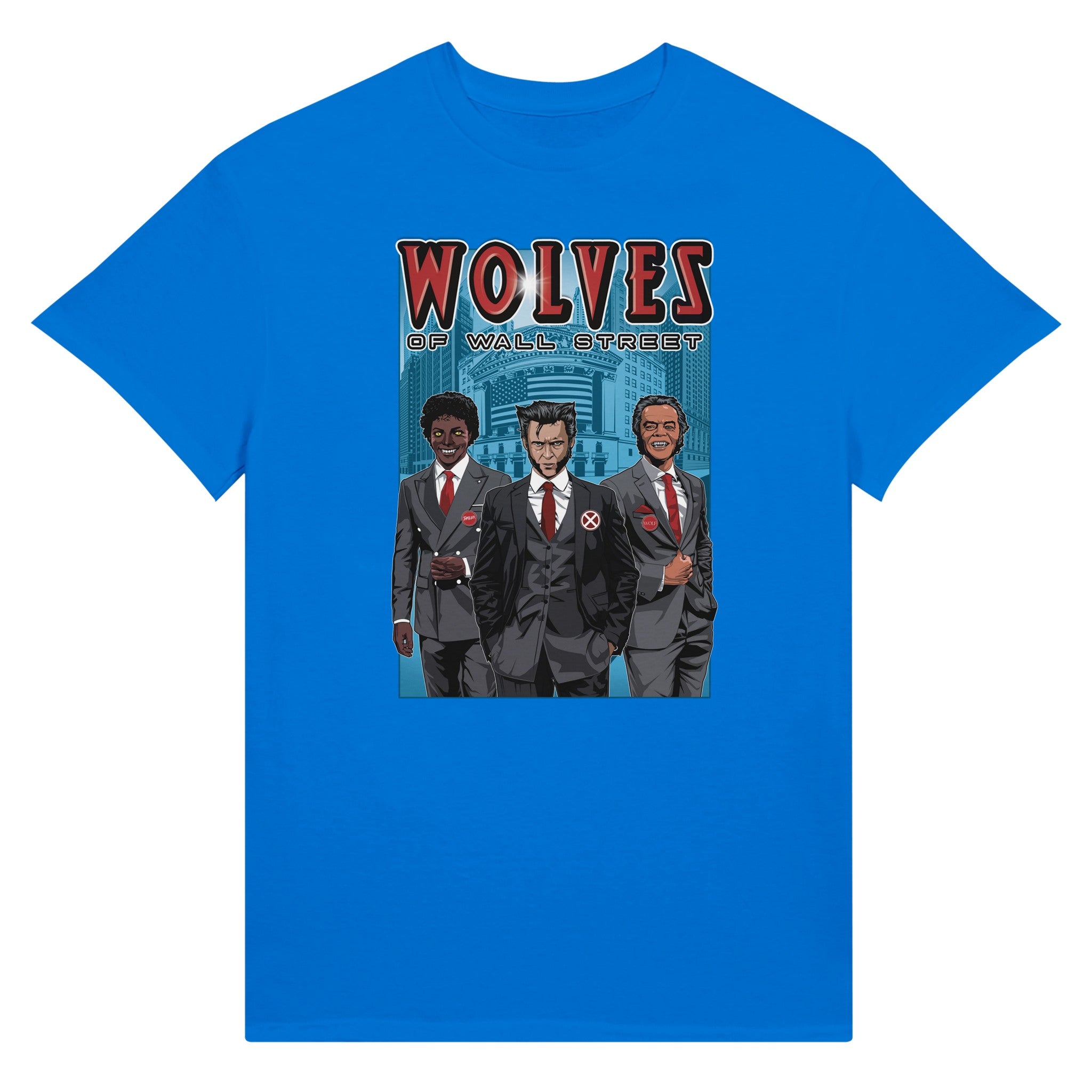 Wolves of Wall Street - Ultra Cotton T-shirt | UnrealGeeks - UnrealGeeks