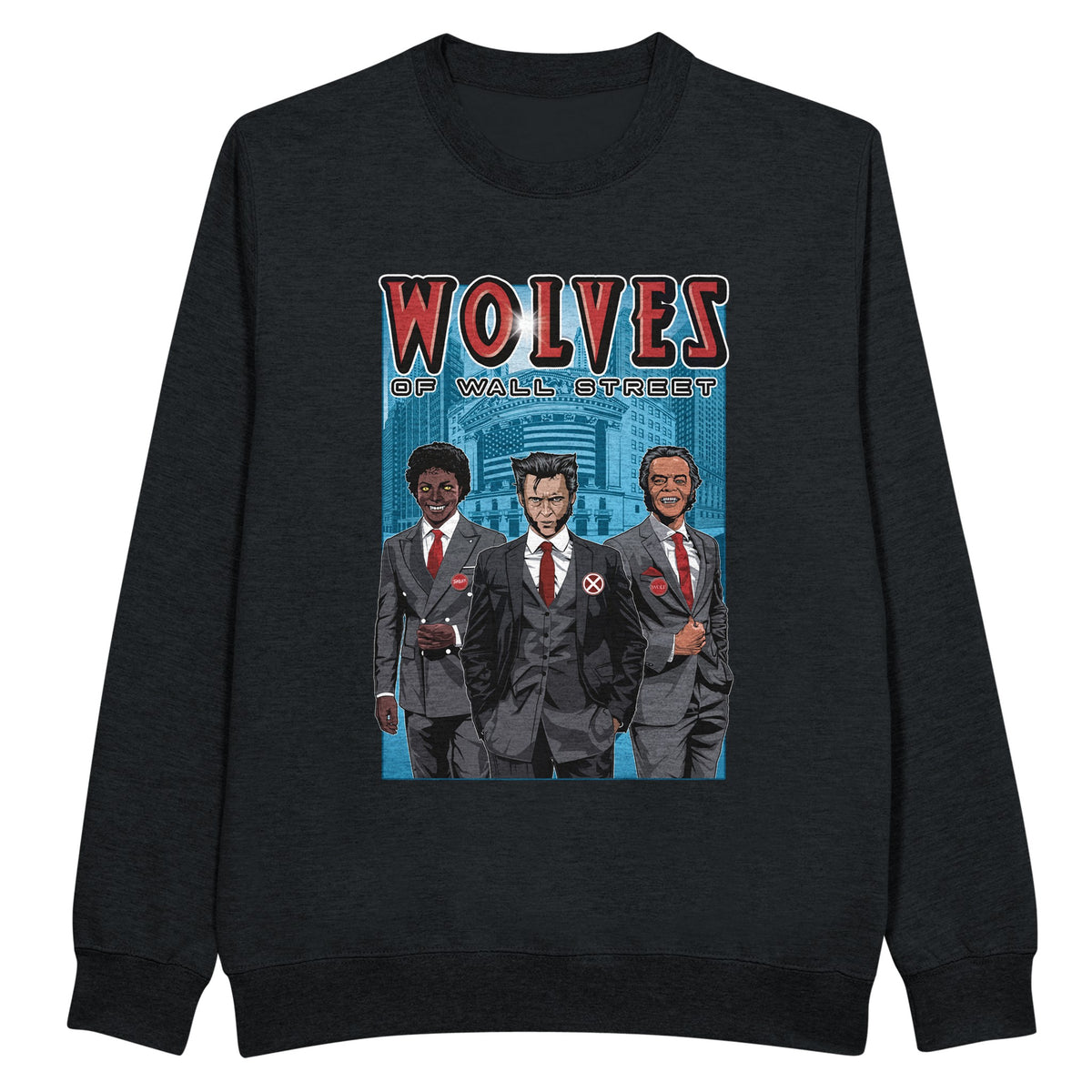 Wolves of Wall Street - Premium Sweatshirt | UnrealGeeks - UnrealGeeks